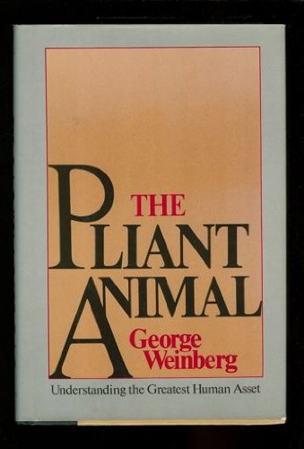 The Pliant Animal: Understanding the Greatest Human Asset. New York: St. Martin's Press, 1981.